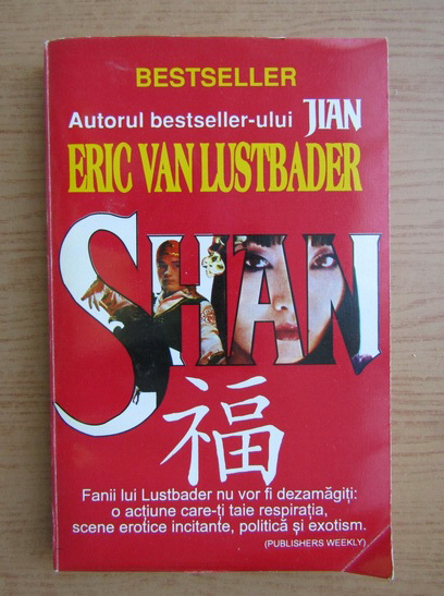 Anticariat: Eric Van Lustbader - Shan (volumul 2)
