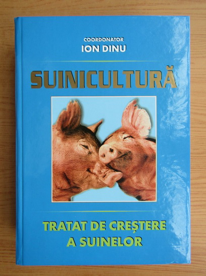 Anticariat: Ion Dinu - Suinicultura