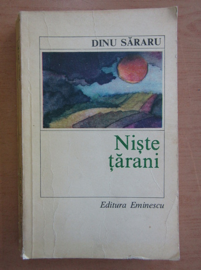 Dinu Sararu - Niste tarani (cu autograful autorului)