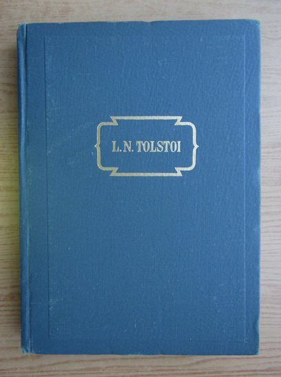 Anticariat: Lev Tolstoi - Opere (volumul 7)