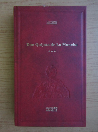 Anticariat: Miguel de Cervantes Saavedra - Iscusitul hidalgo Don Quijote de La Mancha (volumul 3)