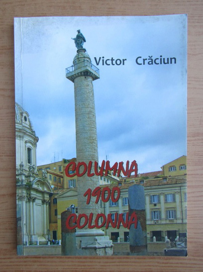 Anticariat: Victor Craciun - Columna 1900