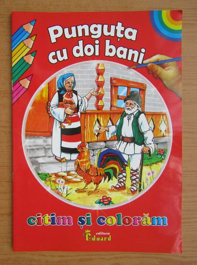 Anticariat: Punguta cu doi bani. Citim si coloram