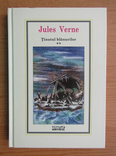 Anticariat: Jules Verne - Tinutul blanurilor (volumul 2, nr. 25)