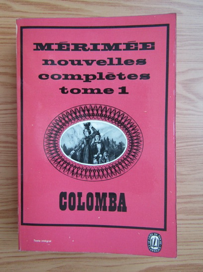 Anticariat: Prosper Merimee - Colomba (volumul 1)
