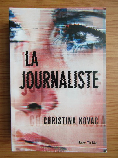 Anticariat: Christina Kovac - La journaliste