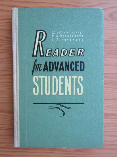 Anticariat: L. S. Golovtchinskaya - Reader for advanced students
