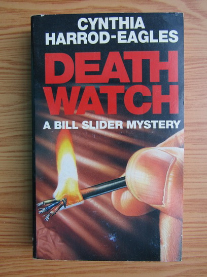 Anticariat: Cynthia Harrod Eagles - Death watch. A bill slider mystery
