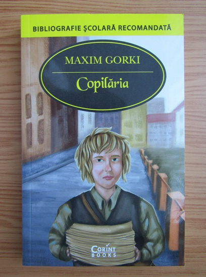 Anticariat: Maxim Gorki - Copilaria