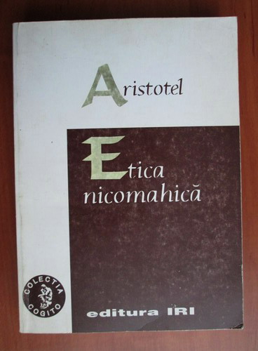 Anticariat: Aristotel - Etica nicomahica