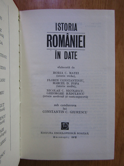 Constantin C. Giurescu - Istoria Romaniei in date