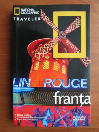 Anticariat: Franta (colectia National Geographic Traveler, nr. 20)