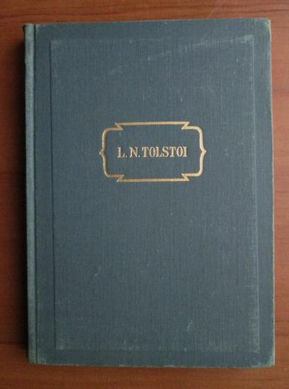 Anticariat: Lev Tolstoi - Opere (volumul 10)