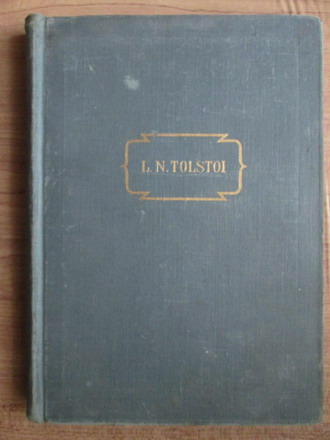 Anticariat: Lev Tolstoi - Opere (volumul 11)