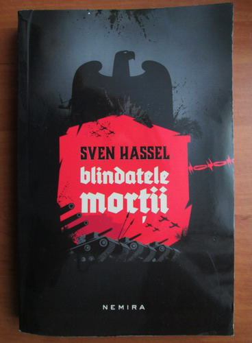 Anticariat: Sven Hassel - Blindatele mortii 