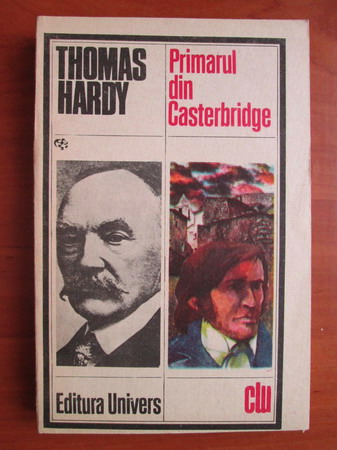 Anticariat: Thomas Hardy - Primarul din Casterbridge