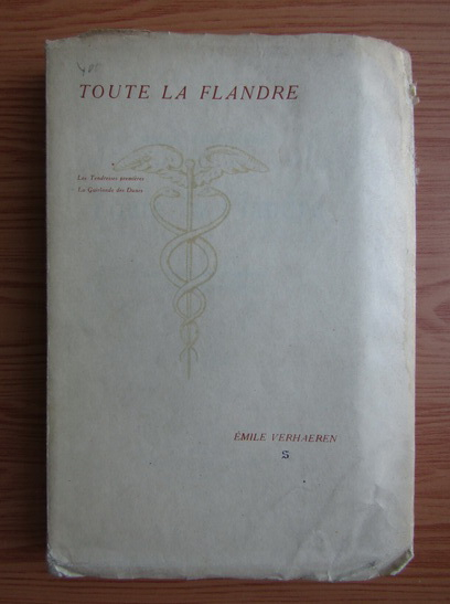 Anticariat: Emile Verhaeren - Toute la flandre (volumul 1,1920)