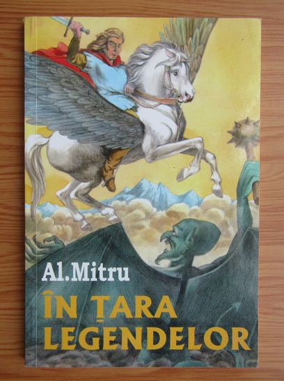 Anticariat: Al. Mitru - In tara legendelor