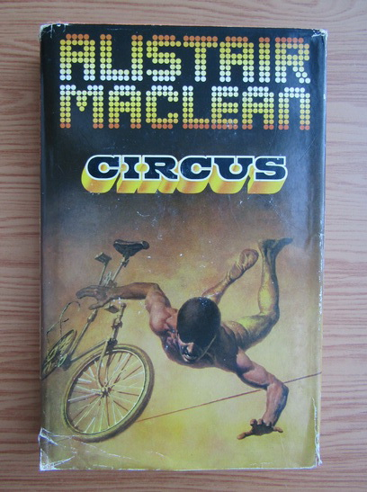 Anticariat: Alistair MacLean - Circus