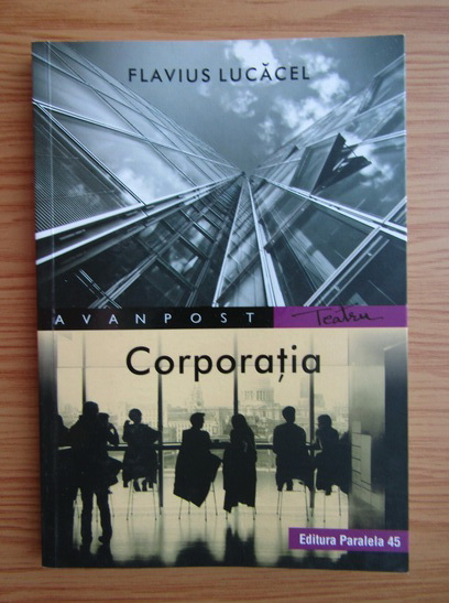 Anticariat: Flavius Lucacel - Corporatia