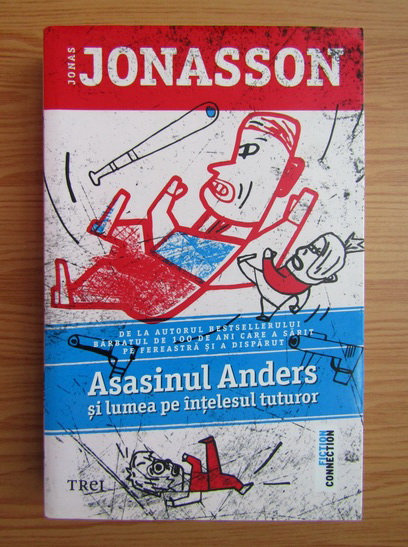 Anticariat: Jonas Jonasson - Asasinul Anders si lumea pe intelesul tuturor