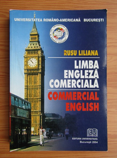 Anticariat: Liliana Rusu - Limba engleza comerciala. Commercial English