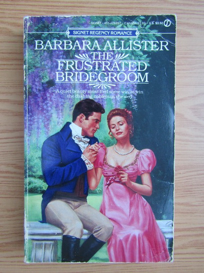 Anticariat: Barbara Allister - The frustrated bridegroom