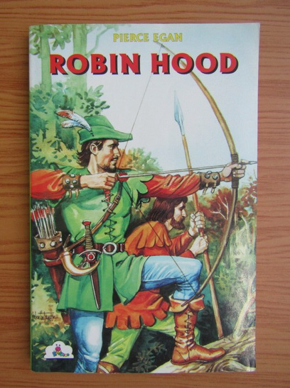 Anticariat: Pierce Egan - Robin Hood