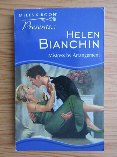 Anticariat: Helen Bianchin - Mistress by arrangement
