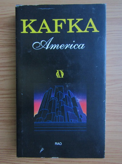 Anticariat: Franz Kafka - America