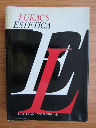 Anticariat: Georg Lukacs - Estetica (volumul 1)
