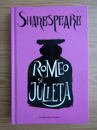 Shakespeare - Romeo si Julieta -