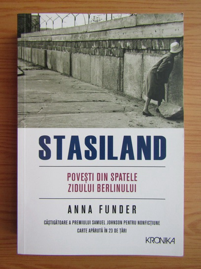 Anticariat: Anna Funder - Stasiland