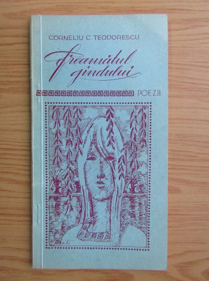 Anticariat: Corneliu C. Teodorescu - Freamatul gandului