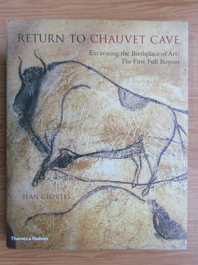 Anticariat: Jean Clottes - Return to Chauvet cave