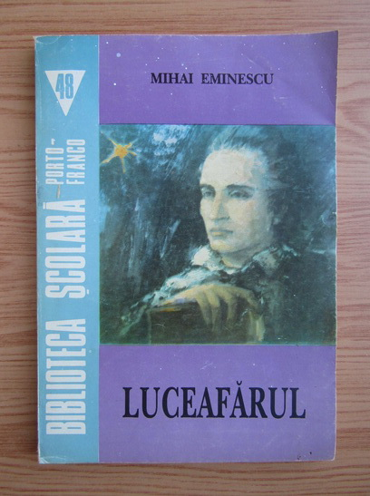 Anticariat: Mihai Eminescu - Luceafarul (volumul 1)