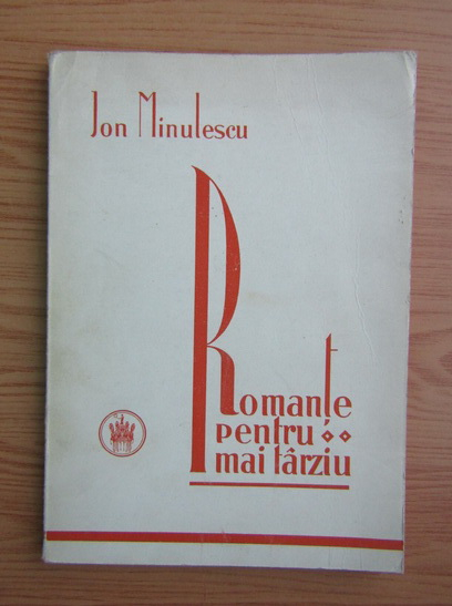 Anticariat: Ion Minulescu - Romante pentru mai tarziu (1927)