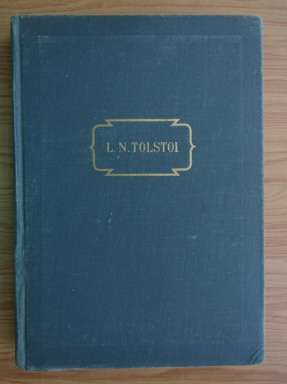 Anticariat: Lev Tolstoi - Opere (volumul 8)