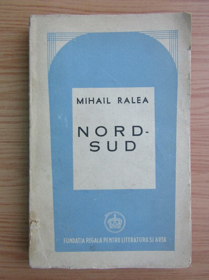 Anticariat: Mihail Ralea - Nord-Sud (1945)