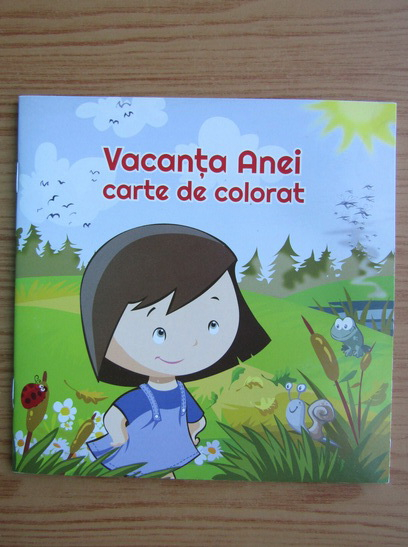 Anticariat: Vacanta Anei. Carte de colorat