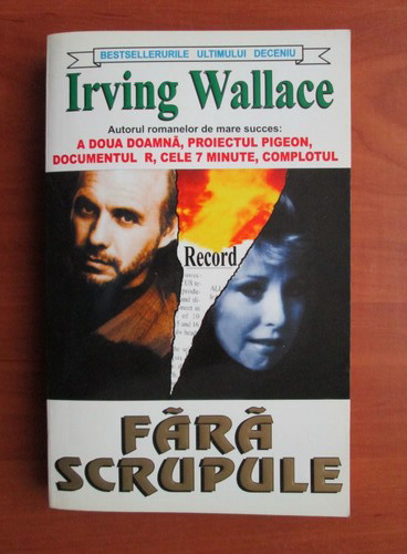 Anticariat: Irving Wallace - Fara scrupule
