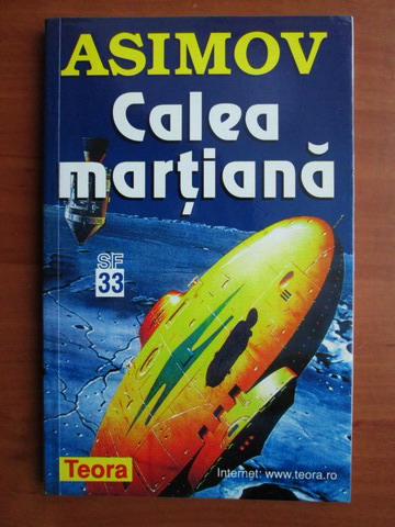 Anticariat: Isaac Asimov - Calea martiana
