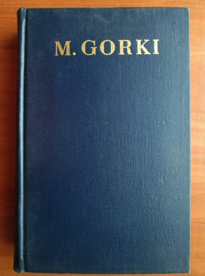 Anticariat: M. Gorki - Opere (volumul 12: Piese)
