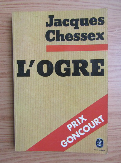 Anticariat: Jacques Chessex - L'ogre