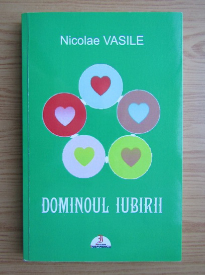 Anticariat: Nicolae Vasile - Dominoul iubirii