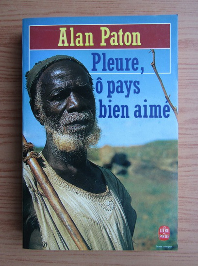 Anticariat: Alan Paton - Pleure, o pays bien-aime