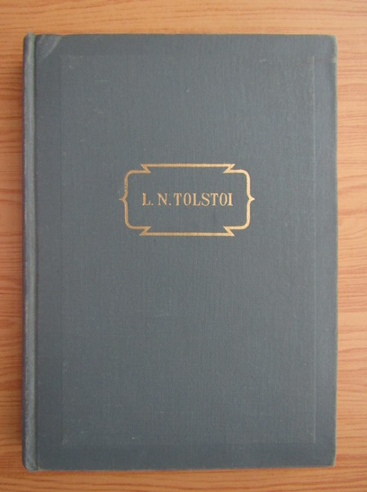 Anticariat: Lev Tolstoi - Opere (volumul 9)