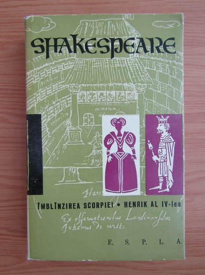 Anticariat: William Shakespeare - Imblanzirea scorpiei. Henrik al IV-lea