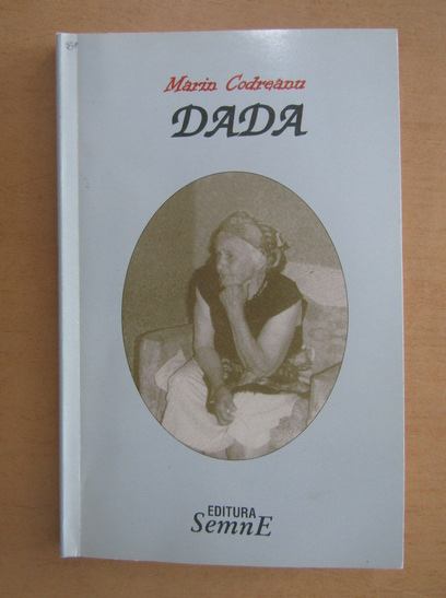 Marin Codreanu - Dada (cu autograful autorului)