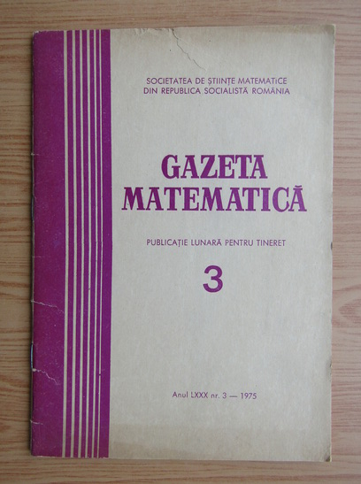 Anticariat: Gazeta Matematica, anul LXXX, nr. 3, 1975